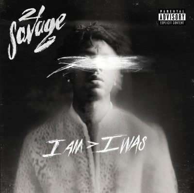 21 Savage/i am > i was