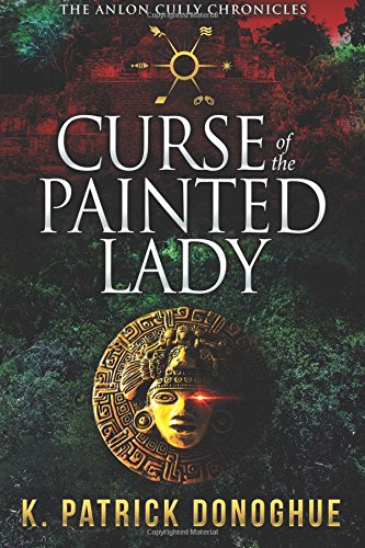 K. Patrick Donoghue/Curse of the Painted Lady