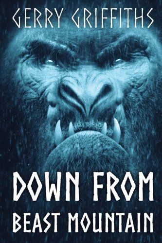 Gerry Griffiths/Down From Beast Mountain