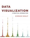 Kieran Healy Data Visualization A Practical Introduction 
