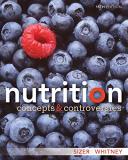 Frances Sizer Nutrition Concepts And Controversies 0015 Edition; 