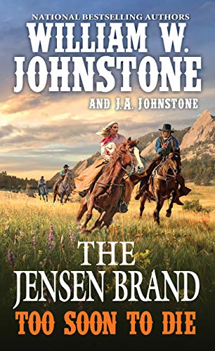 William W. Johnstone/Too Soon to Die
