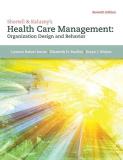 Lawton R. Burns Shortell & Kaluzny's Health Care Management Organization Design And Behavior 0007 Edition; 