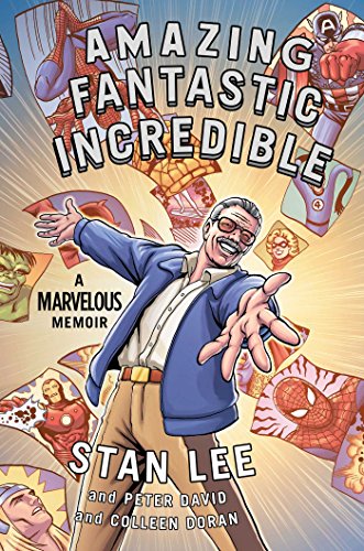Stan Lee/Amazing Fantastic Incredible@ A Marvelous Memoir