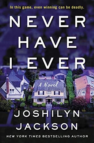 Joshilyn Jackson/Never Have I Ever