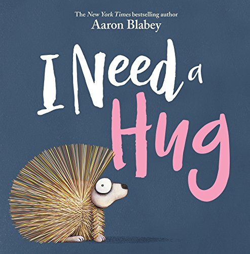 Aaron Blabey/I Need a Hug