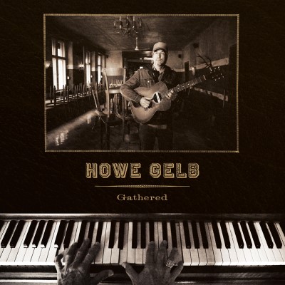 Howe Gelb/Gathered