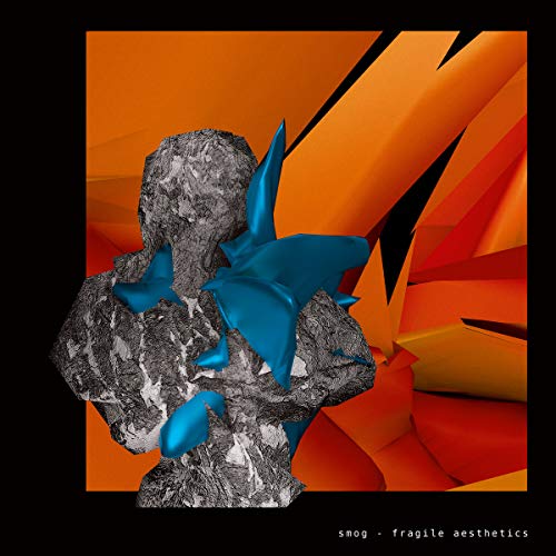 Smog/Fragile Aesthetics@Blue Vinyl