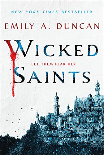 Emily A. Duncan/Wicked Saints