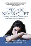 Lori Desautels Eyes Are Never Quiet Listening Beneath The Behaviors Of Our Most Troub 