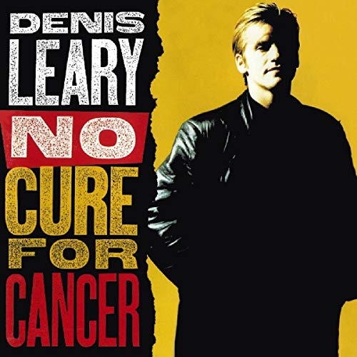 Denis Leary/No Cure For Cancer