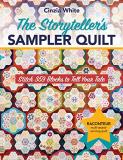 Cinzia White The Storyteller's Sampler Quilt Stitch 359 Blocks To Tell Your Tale 