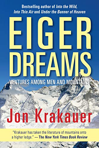 Jon Krakauer/Eiger Dreams@ Ventures Among Men and Mountains