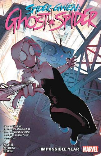 Seanan Mcguire Spider Gwen Ghost Spider Vol. 2 Impossible Year 