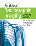 Richard R. Carlton Principles Of Radiographic Imaging An Art And A Science 0006 Edition; 
