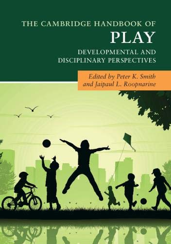 Peter K. Smith The Cambridge Handbook Of Play Developmental And Disciplinary Perspectives 