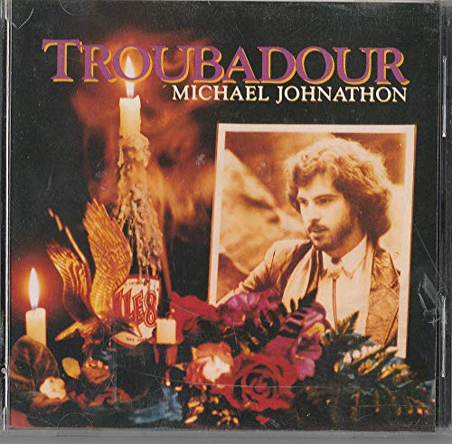 Michael Johnathon Troubadour 