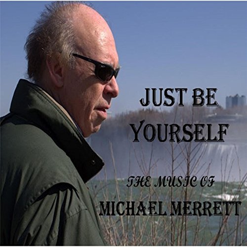 Michael Merrett/Just Be Yourself