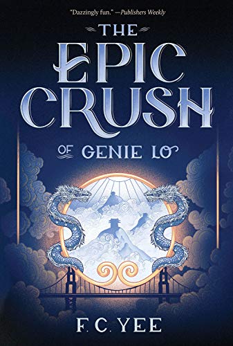 F. C. Yee/The Epic Crush of Genie Lo@Reprint