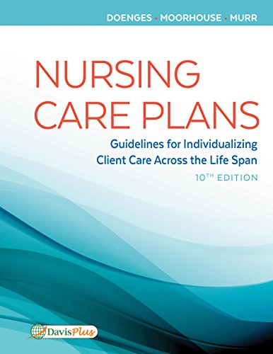 Marilynn E. Doenges Nursing Care Plans Guidelines For Individualizing Client Care Across 0010 Edition; 