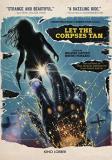 Let The Corpses Tan (2017) Let The Corpses Tan (2017) 