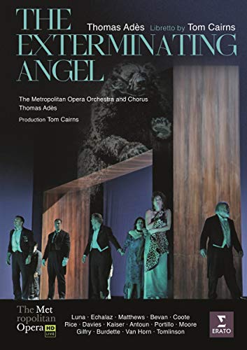 Thomas Adès/Adès: The Exterminating Angel