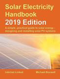 Michael Boxwell Solar Electricity Handbook 2019 Edition A Simple Practical Guide To Solar Energy Desig 2019 