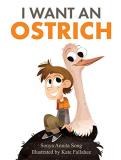 Sonya Annita Song I Want An Ostrich 