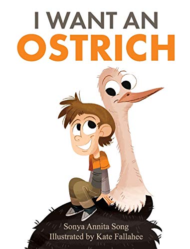 Sonya Annita Song I Want An Ostrich 
