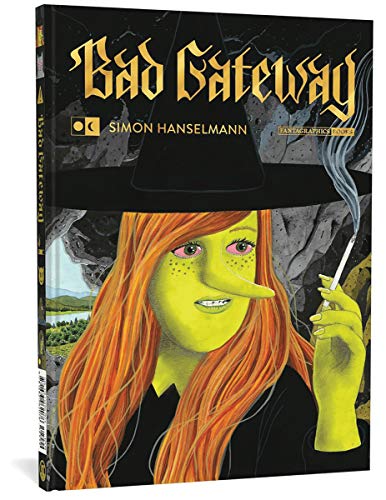 Simon Hanselmann/Bad Gateway