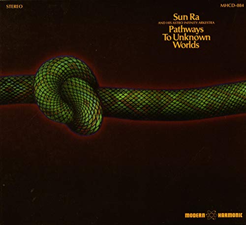 Sun Ra/Pathways To Unknown Worlds