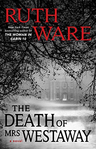 Ruth Ware/The Death of Mrs. Westaway