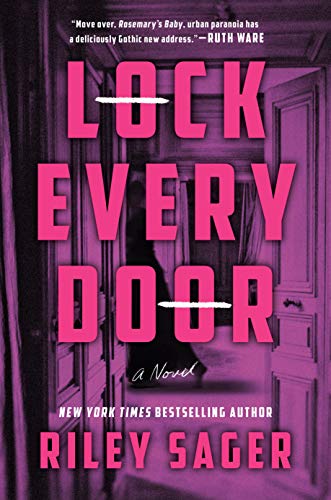 Riley Sager/Lock Every Door