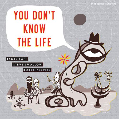Saft,Jamie / Swallow,Steve / P/You Don't Know The Life@.