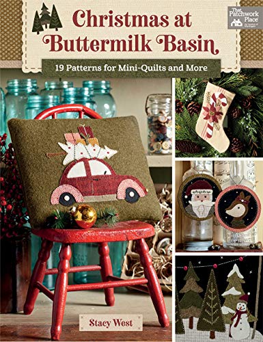 Stacy West Christmas At Buttermilk Basin 19 Patterns For Mini Quilts And More 