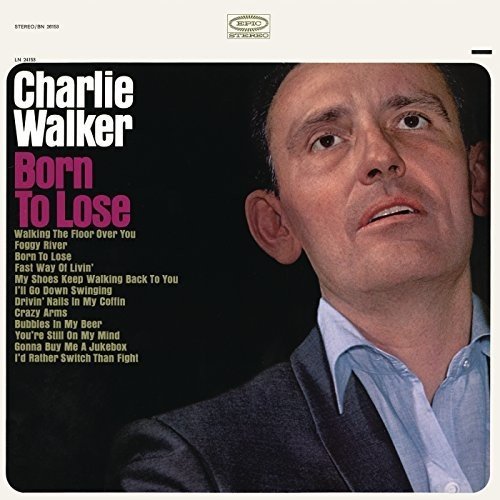 Charlie Walker/Born To Lose@MADE ON DEMAND