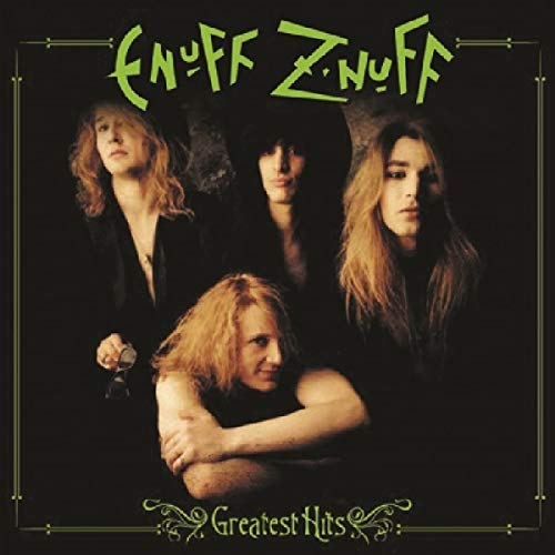 Enuff Z'Nuff/Greatest Hits