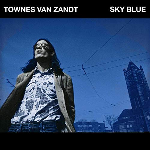 Townes Van Zandt/Sky Blue