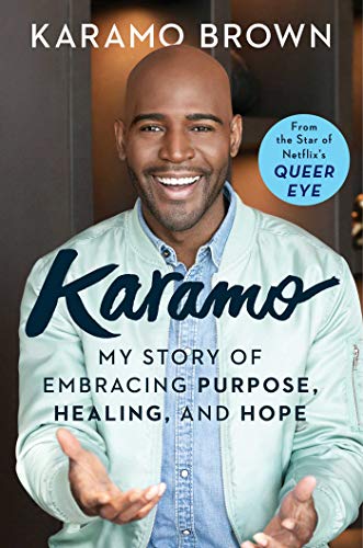 Karamo Brown/Karamo@My Story of Embracing Purpose, Healing, and Hope