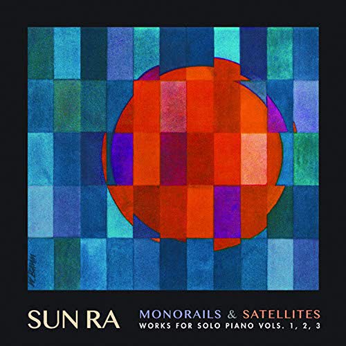 Sun Ra/Monorails & Satelites: Works F