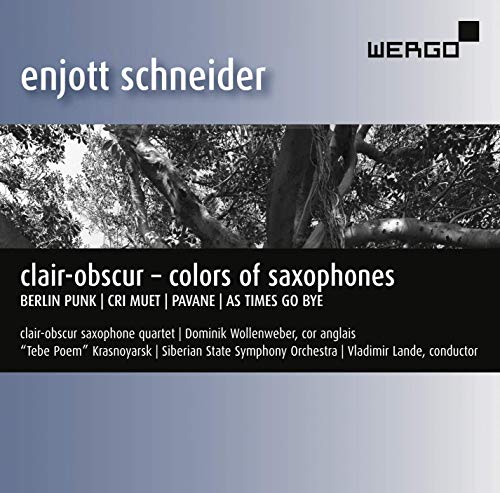 Schneider/Colors Of Saxophones