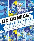 Alan Cowsill Dc Comics Year By Year New Edition A Visual Chronicle 