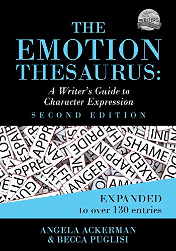 Angela Ackerman The Emotion Thesaurus A Writer's Guide To Character Expression (second 0002 Edition; 