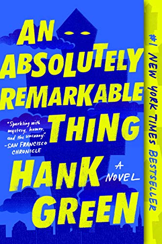Hank Green/An Absolutely Remarkable Thing