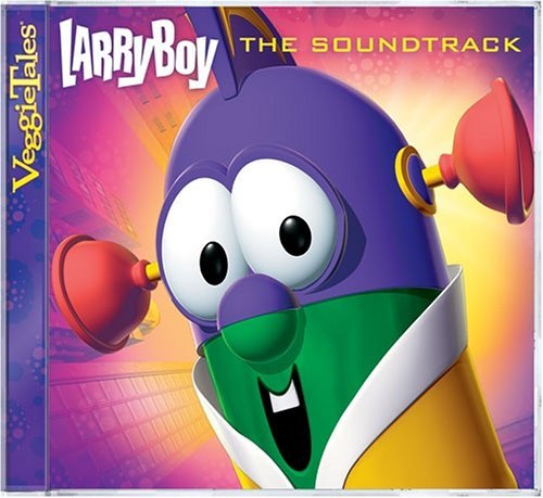 Veggie Tales/Larryboy The Soundtrack