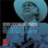 Bill & The Bluegrass Bo Monroe Nine Pound Hammer 