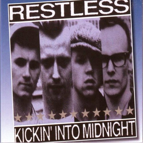 Restless/Kickin' Into Midnight@Import-Gbr