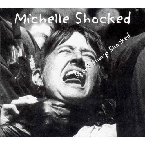 Michelle Shocked/Short Sharp Shocked@2 Cd Set