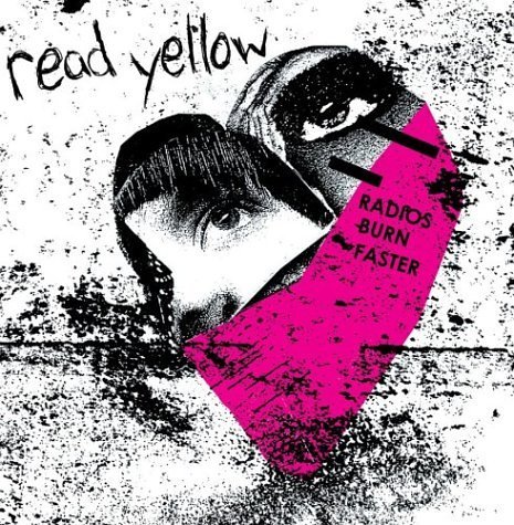 READ YELLOW/RADIOS BURN FASTER