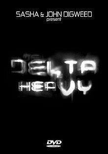 Sasha & John Digweed/Delta Heavy